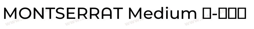 MONTSERRAT Medium 中字体转换